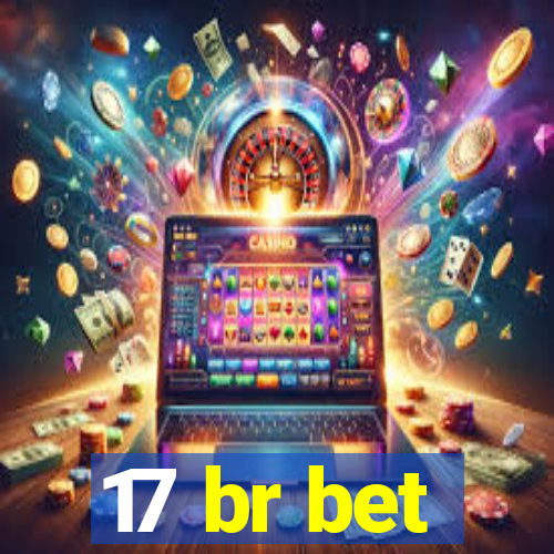 17 br bet